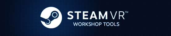 SteamVR Workshop Tools