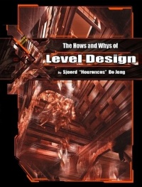 The Hows and Whys Of Level Design front cover