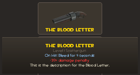Custom weapon 'The Blood Letter' viewed in the TF2 loadout screen.